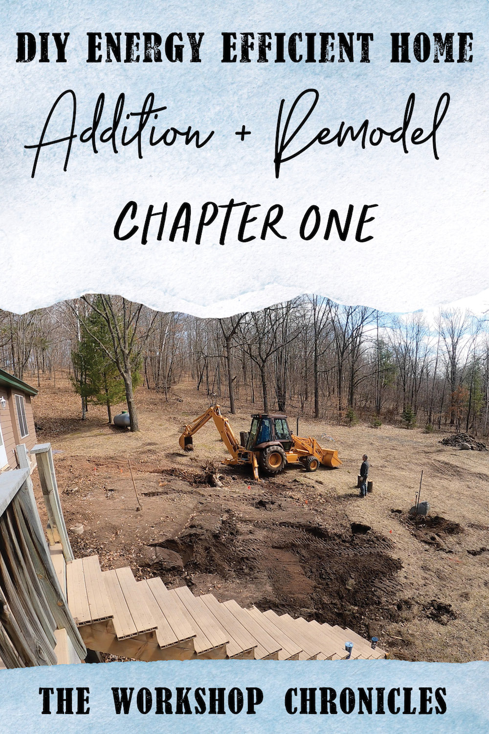 DIY Energy Efficient Home Addition + Remodel Chapter One Video
